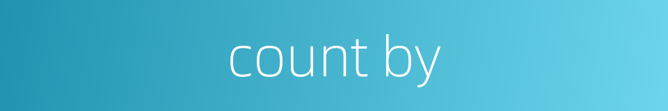 count by的同义词