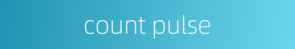 count pulse的同义词