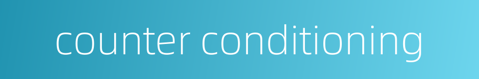 counter conditioning的同义词