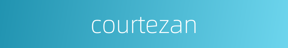 courtezan的同义词