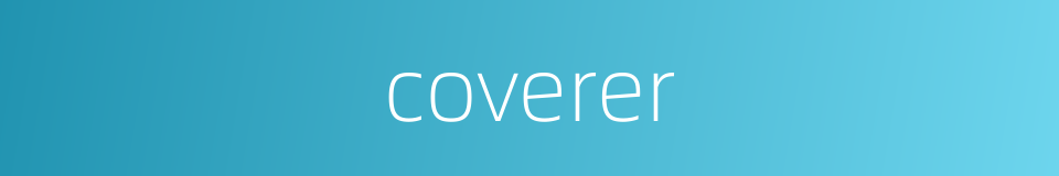 coverer的同义词
