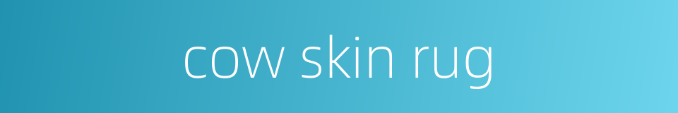 cow skin rug的同义词