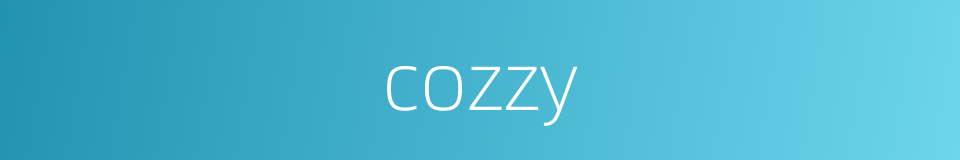 cozzy的同义词