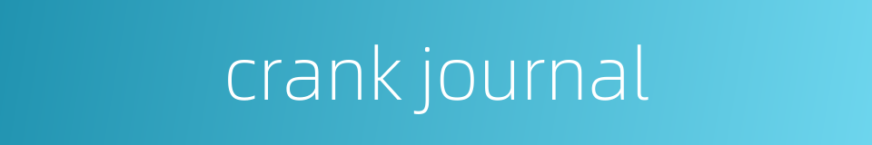 crank journal的同义词