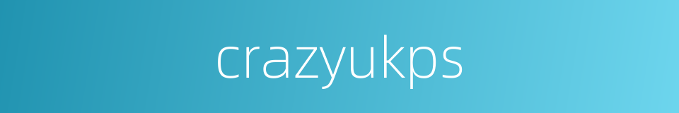 crazyukps的同义词