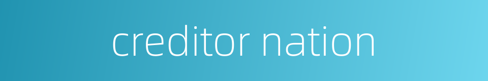 creditor nation的同义词