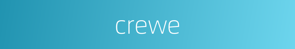 crewe的同义词