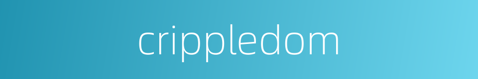 crippledom的同义词
