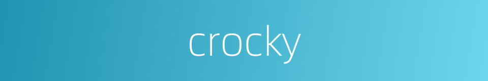 crocky的同义词