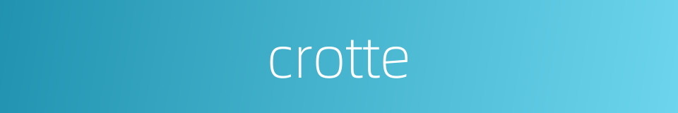 crotte的同义词