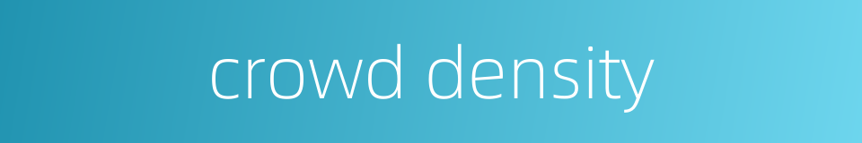 crowd density的同义词