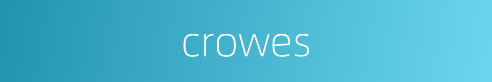 crowes的同义词