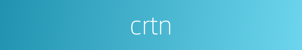 crtn的同义词