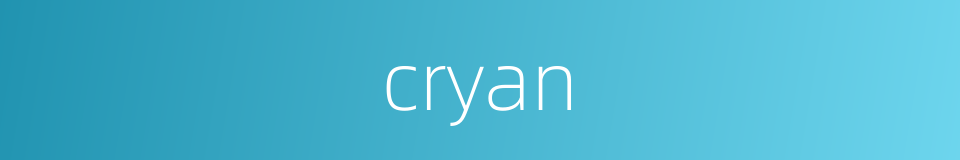 cryan的同义词