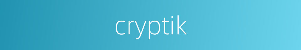 cryptik的同义词