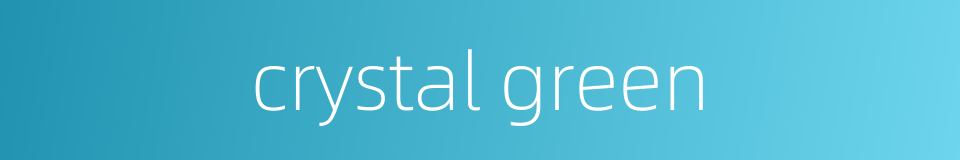crystal green的同义词