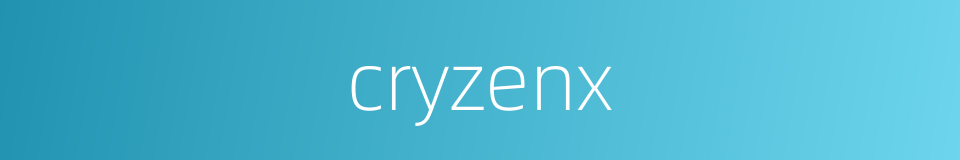 cryzenx的同义词