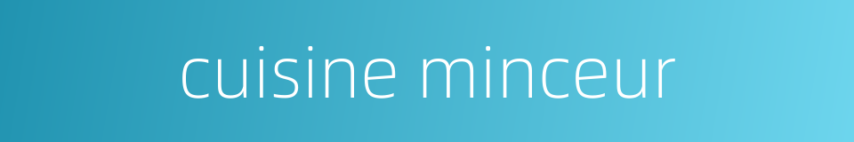 cuisine minceur的同义词