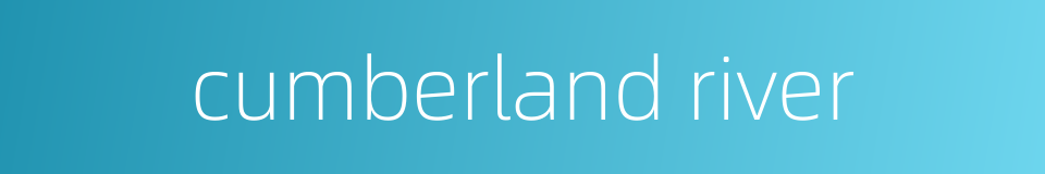 cumberland river的同义词