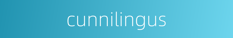 cunnilingus的同义词