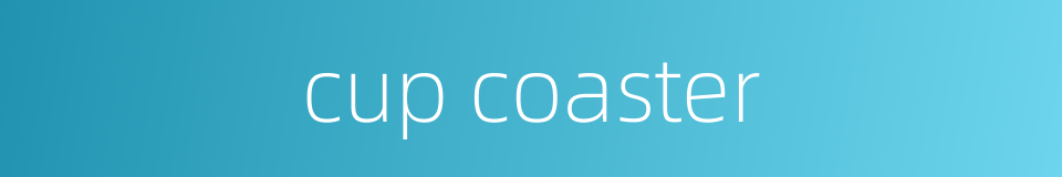 cup coaster的同义词