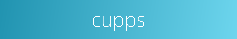cupps的同义词