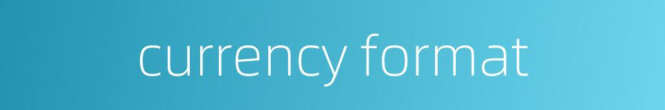 currency format的同义词