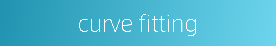 curve fitting的同义词