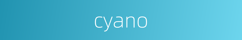 cyano的同义词