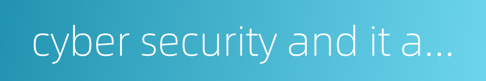 cyber security and it application的同义词