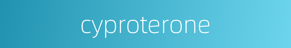 cyproterone的同义词