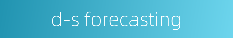 d-s forecasting的同义词