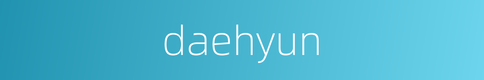 daehyun的同义词