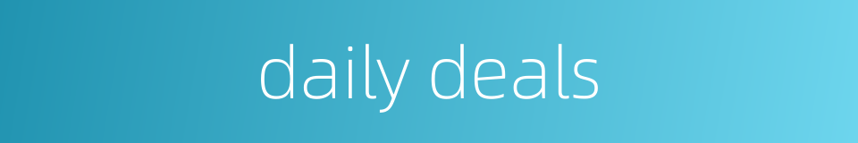 daily deals的同义词