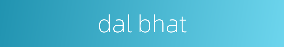 dal bhat的同义词