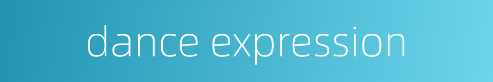 dance expression的同义词