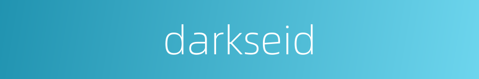 darkseid的同义词