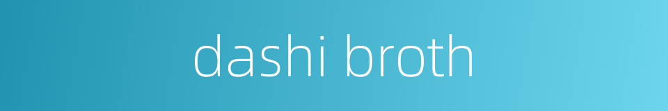 dashi broth的同义词