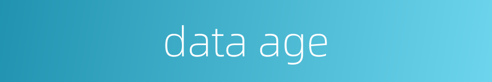 data age的同义词