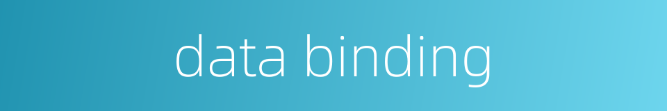 data binding的同义词