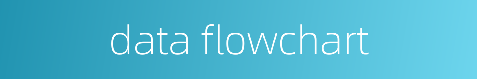 data flowchart的同义词