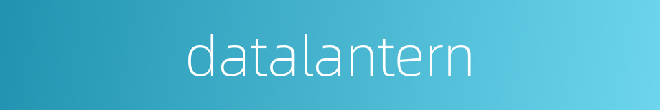 datalantern的同义词