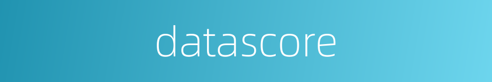datascore的同义词