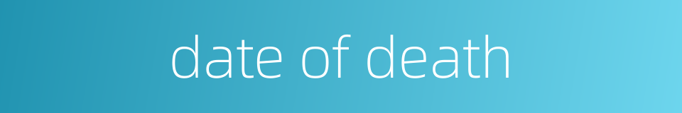 date of death的同义词