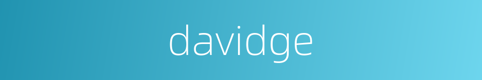 davidge的同义词