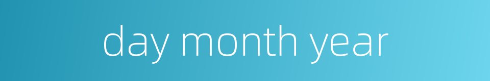 day month year的同义词