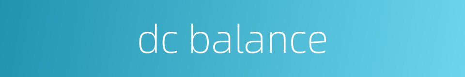dc balance的同义词
