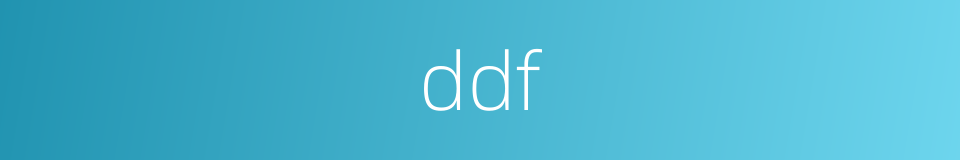 ddf的同义词