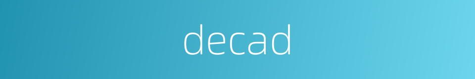 decad的同义词