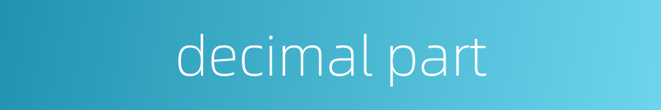 decimal part的同义词